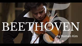 BEETHOVEN 5TH SYMPHONY for Violin Solo  ROMAN KIM