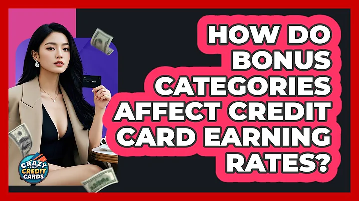 How Do Bonus Categories Affect Credit Card Earning Rates? - Crazy About Credit Cards