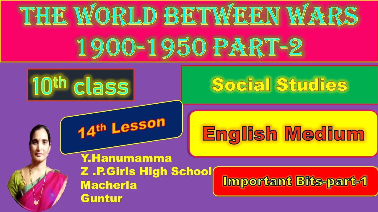 The World Between Wars Part 2 10th Class Part 2 Bits Social Studies English Medium 14th Lesson Youtube