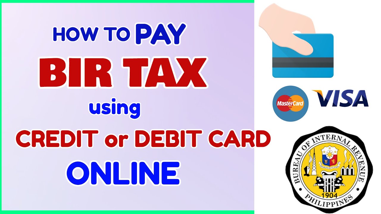 BIR Tax Credit Card Payment Online: How to Pay BIR Online using Credit ...