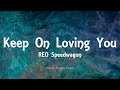 REO Speedwagon - Keep On Loving You (Lyrics)