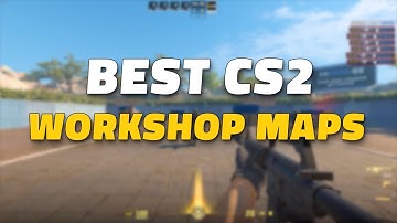 De beste CS2 Workshop-kaarten om nu te spelen