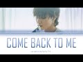 DefSoul JB From GOT7 Come Back To Me Lyrics Color Coded Lyrics Eng Rom Han 가사 mp3