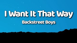 Backstreet Boys I Want It That Way Lyrics