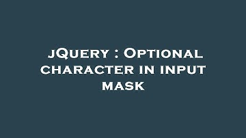 jQuery : Optional character in input mask