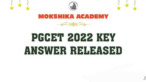 PGCET 2022 KEY ANSWERS RELEASED