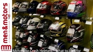 Motorbike Crash Helmets - What To Look For?