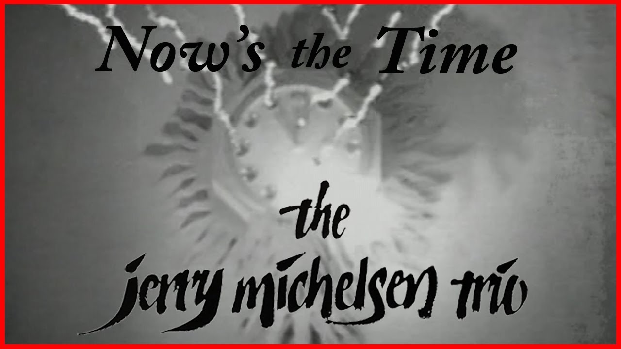 Watch Now's the Time on YouTube Watch Now's the Time on YouTube