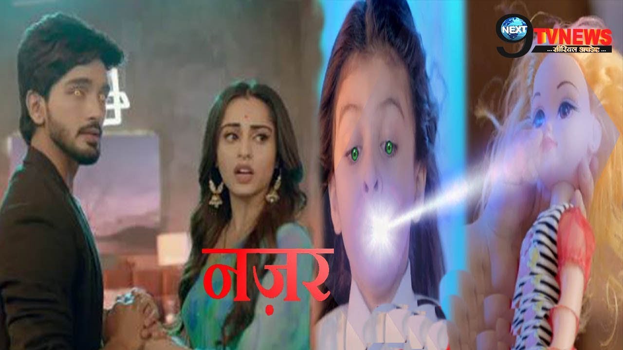 NAZAR: सोमवार को खुलेगा परी की DOLL का राज़, सामने आएगा अतीत का घिनौना ...