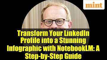 Transform Your LinkedIn Profile into a Stunning Infographic with NotebookLM: A Step-by-Step Guide