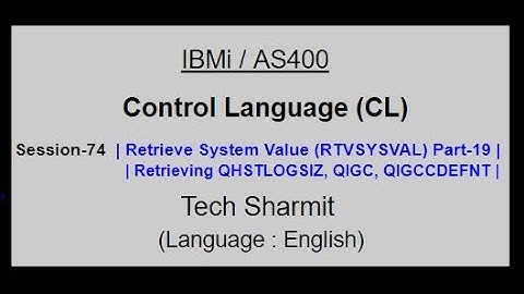 Retrieve System Value (RTVSYSVAL) Part-19 | IBM i | AS400 | CLLE | cl programming in IBM i  or AS400