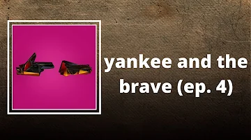 Run The Jewels - yankee and the brave (ep. 4) (Lyrics)