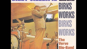 Dizzy Gillespie - Birks' Works (1957)