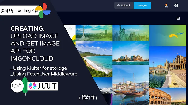 [05] building upload image api for imgoncloud | google photos clone | next js project 🚀