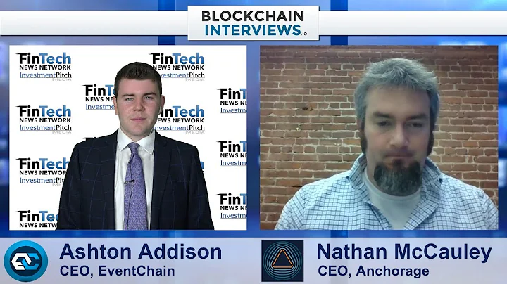 Blockchain Interviews - Nathan McCauley, CEO of An...