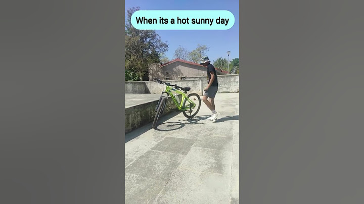 When it's a hot sunny day 🥵
