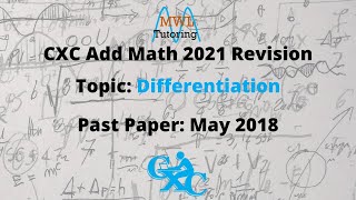 CXC Add Math 2021 Revision || Differentiation || May 2018