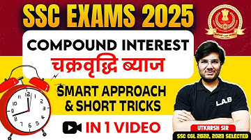 Compound Interest Maths Concepts and Tricks | SSC CGL, Selection Post Maths Classes by Utkarsh Sir