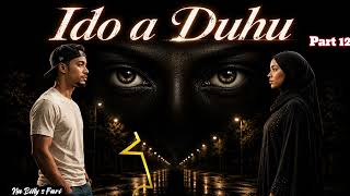 Ido a duhu part 12 na Billy S Fari ( Fitattun karshen shekara 2nd Edition )