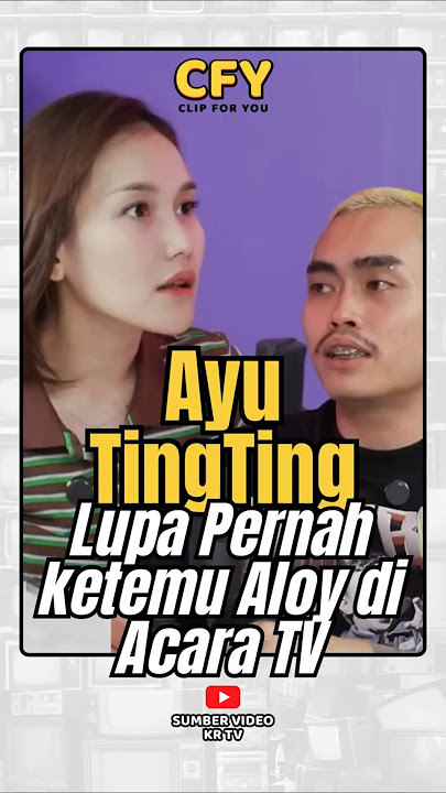 Ayu ting ting lupa kalo Aloy pernah datang ke Acara Brownies 😆😆 #aloy #ayutingting #kingaloy