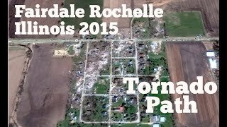 2015 Fairdale and Rochelle Illinois Tornado Path and Destruction on Google Earth