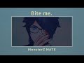 【MV】Bite me. / MonsterZ MATE