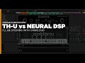 Overlouds thu slate edition vs neural dsp amp sim plugins