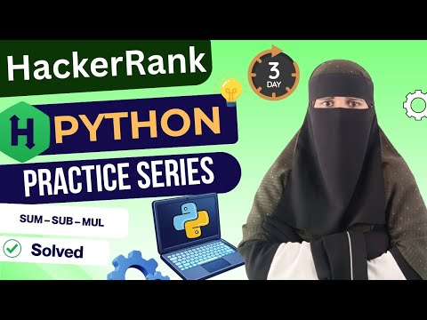 HackerRank Python Day 3 | Sum, Difference & Product Explained in Hindi