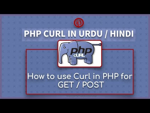 PHP Tutorial for Beginners in Urdu: What is CURL PHP  | How to Use CURL PHP | Get Post With CURL PHP