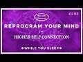 You Are Affirmations - Connect with Higher Self (While You Sleep)