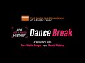 Dance Break: A Virtual Workshop