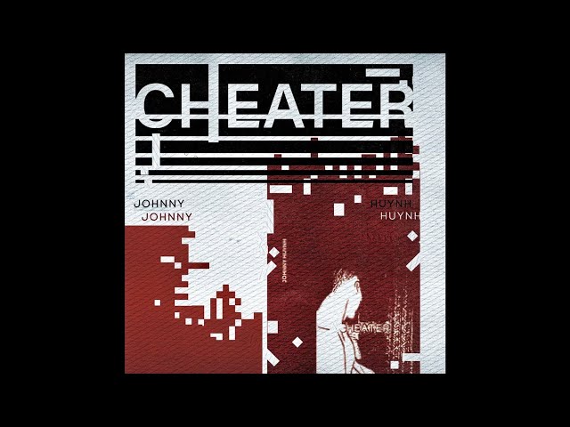 Johnny Huynh - Cheater (Official Audio) class=