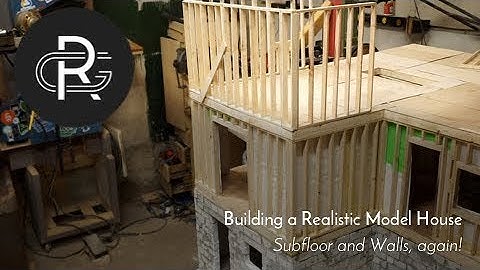 Building a Realistic Model House, Part 21: Subfloor and Walls, Again!