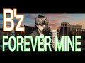 【この曲にGET WILDのサビがハマるらしい!?】B&#39;z「FOREVER MINE」歌ってみた