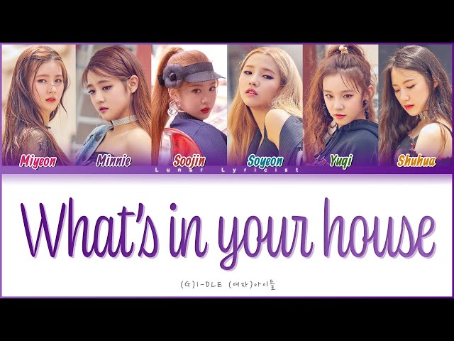 (G)I-DLE ((여자)아이들) - 'What's in your house' - (Color Coded Lyrics) class=