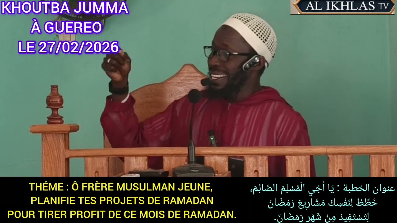 Khoutba JUMMA À GUEREO LE 27/02/2026