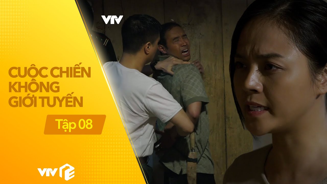 Cuộc Chiến Không Giới Tuyến - Tập 8 | A Rể nguy hiểm s.át hạ.i lang Phương