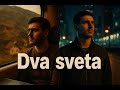 Dva sveta: Pesma za one što žive daleko 🌍