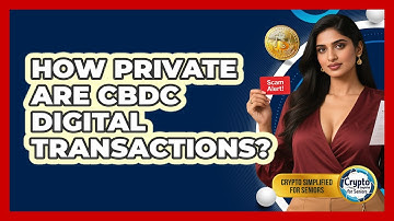How Private Are CBDC Digital Transactions? - Crypto Simplified for Seniors