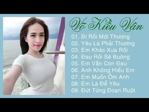 Vo Kieu Van Album - Album Võ Kiều Vân Những Ca Khúc Hay Nhất 2019