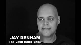 The Vault Radio Show with Jay Denham, Anton Banks - September 1, 2021