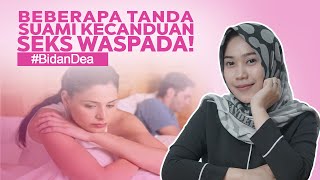 Waspada Beberapa Tanda Jika Suami Kecanduan Seks