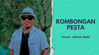 ROMBONGAN PESTA II Advon Bale