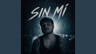 Sin Mí - Yolo Aventuras