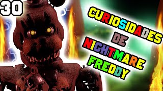 30 curiosidades de Nightmare Freddy  |Fnaf