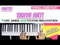 Download Lagu Tutorial Chord Piano PASTO - TANYA HATI (Mudah Dipahami Untuk Pemula)