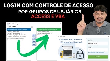 Controle de Usuários Por Grupos de Acesso no Access e VBA | Passo a Passo - Parte 1