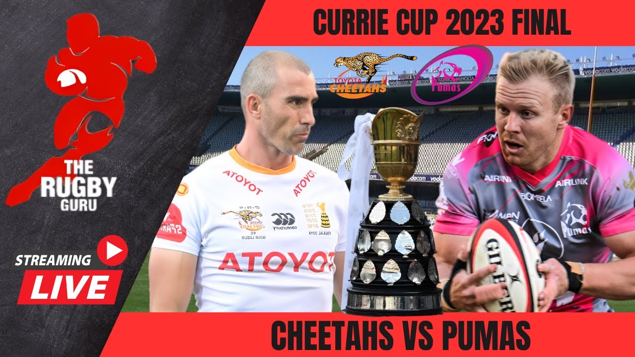 Cheetahs vs Pumas Currie Cup Final 2023 Live Commentary