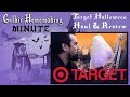 Target Halloween 2018 Haul and Review! - Gothic Homemaking Minute