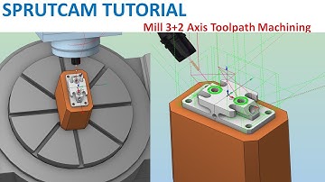 SprutCAM Tutorial #223 | Mill 3+2 Axis Part Making Toolpath